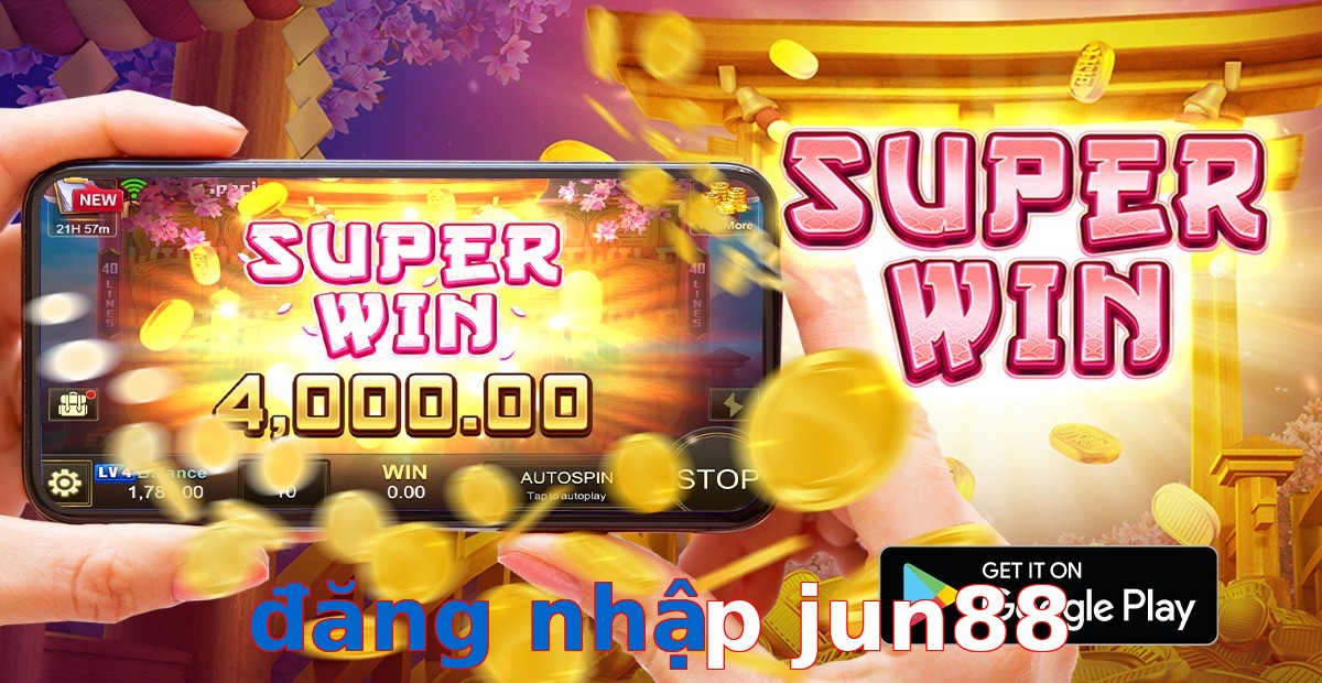 đăng nhập jun88