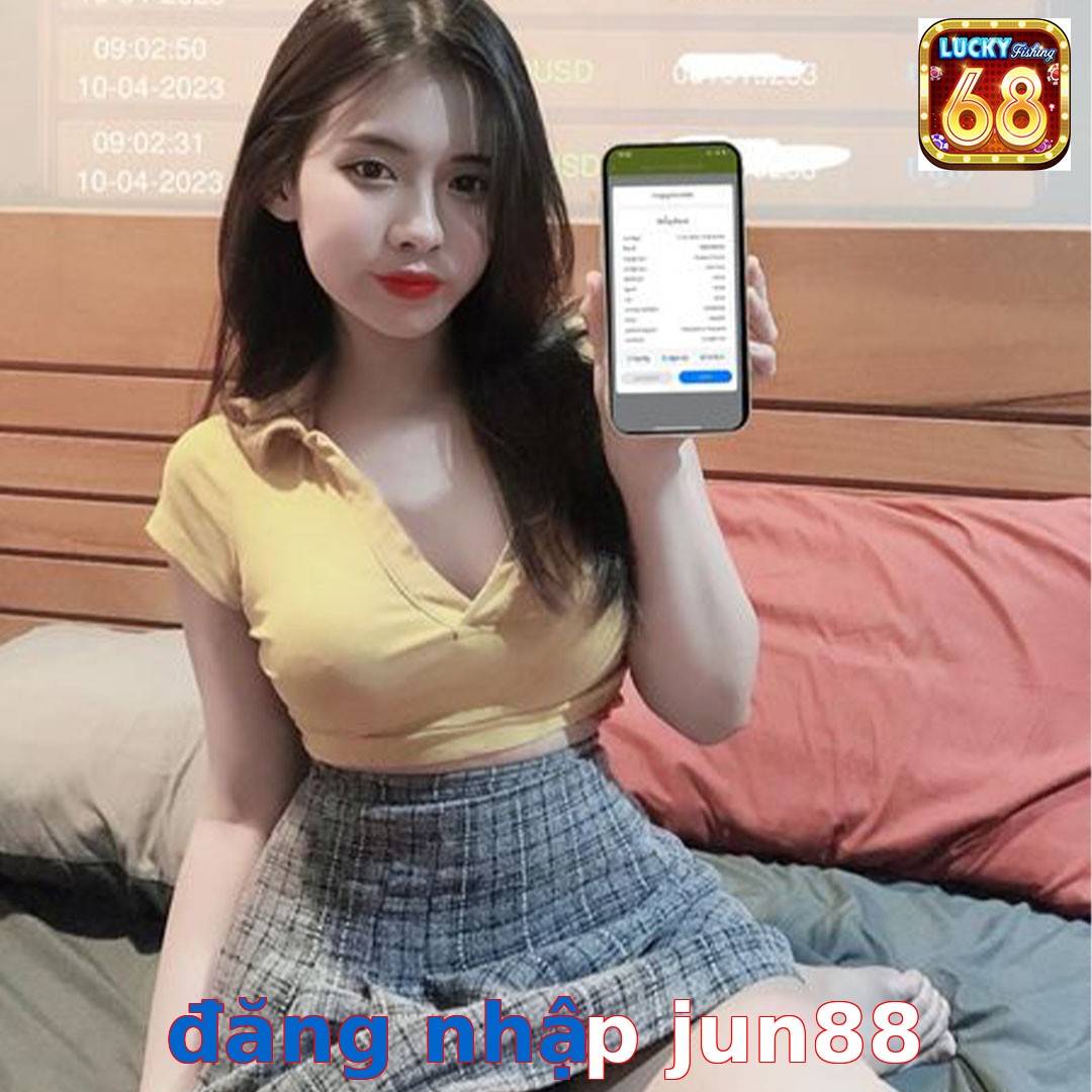 đăng nhập jun88