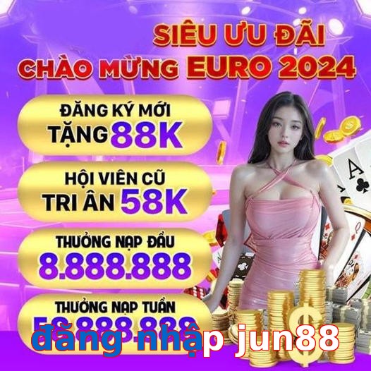 đăng nhập jun88