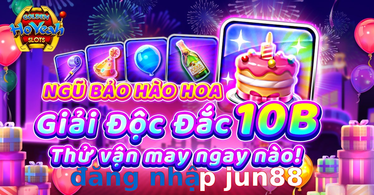 đăng nhập jun88