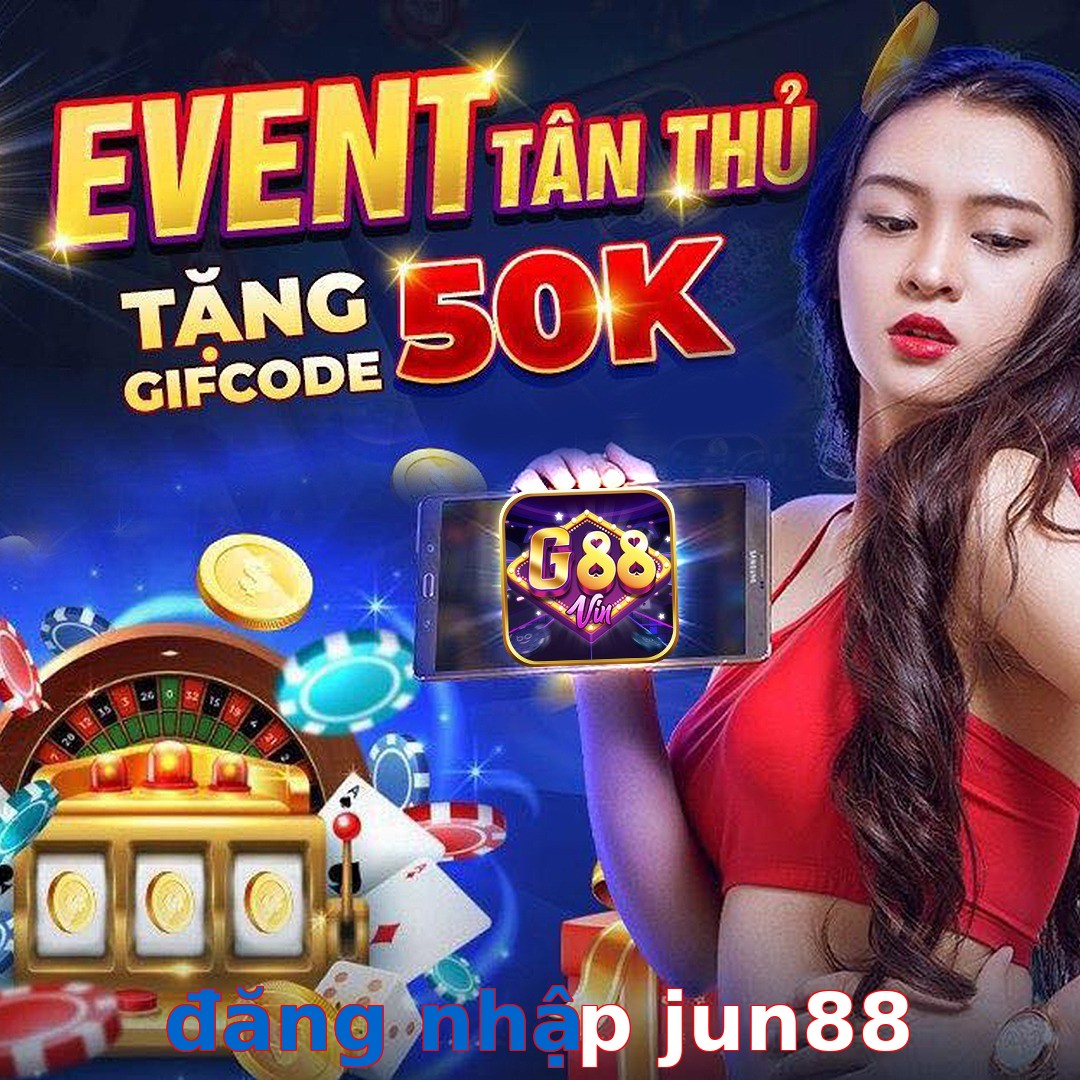 đăng nhập jun88