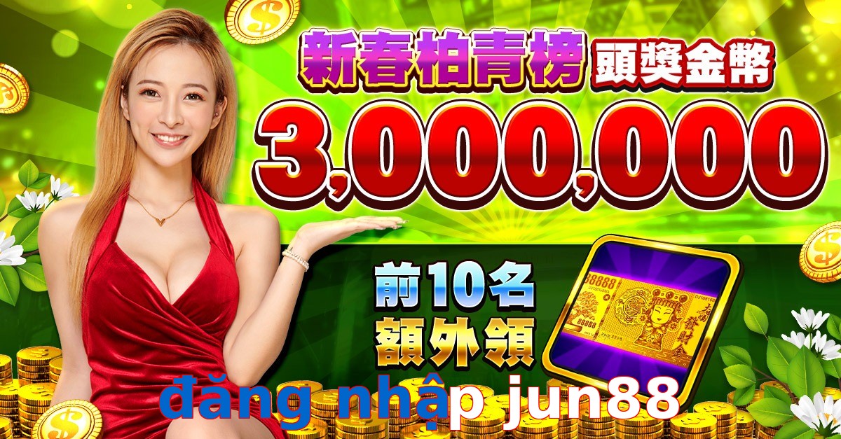 đăng nhập jun88